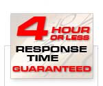 4 Hour or less response time guaranteed!